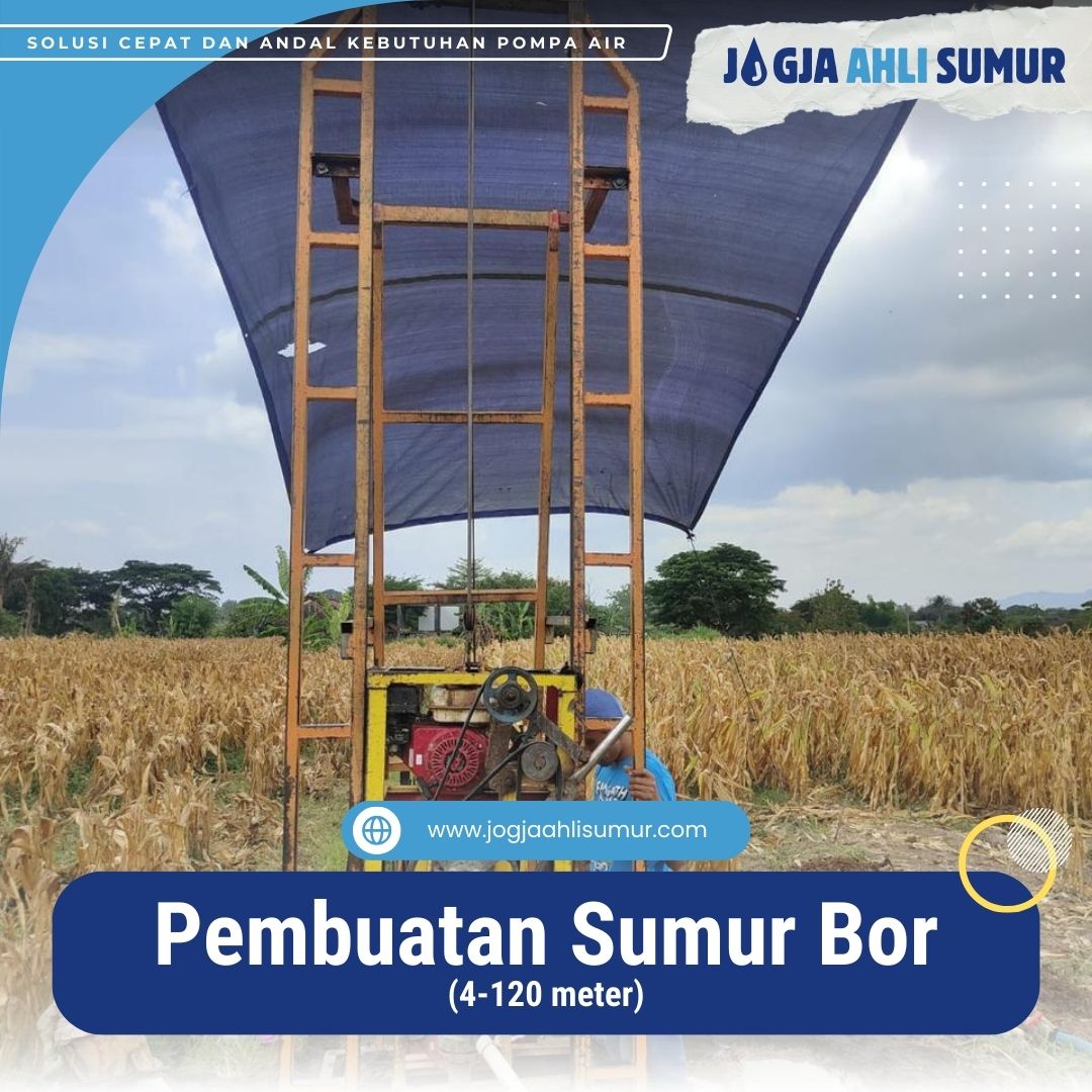 Pembuatan Sumur Bor (4-120 m)