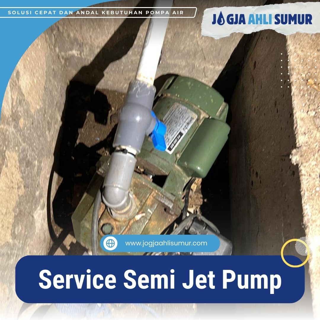 Servis Pompa Semi Jet Pump